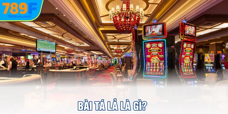Bài Tá lả là gì?