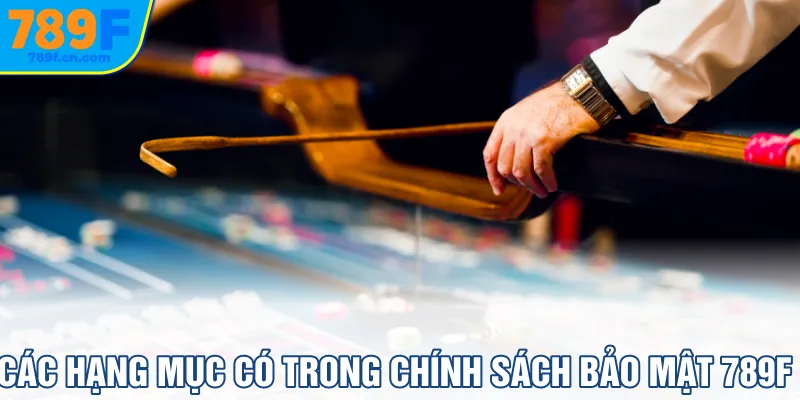 Các hạng mục có trong chính sách bảo mật 789f