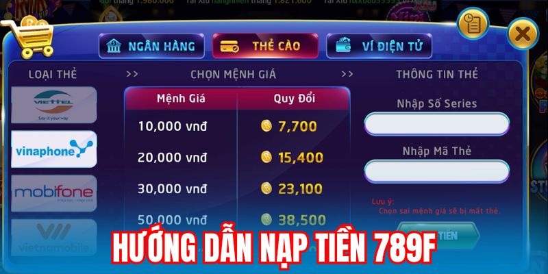 Hướng dẫn cách nạp tiền 789F