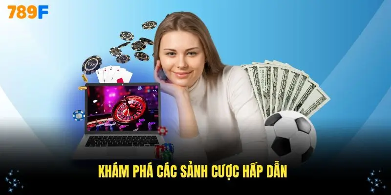Khám phá các sảnh cược tuyệt vời chỉ có chính thức