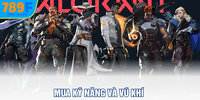 Mua kỹ năng và vũ khí